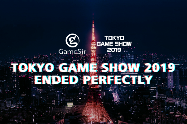 Tokyo Game Show 2019 ended perfectly!